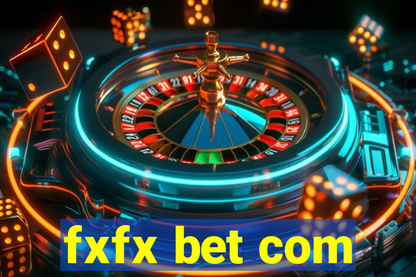 fxfx bet com